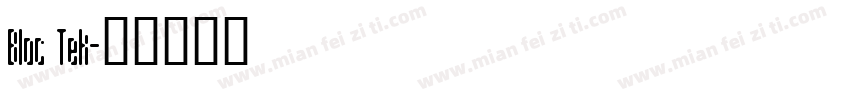Bloc Tek字体转换